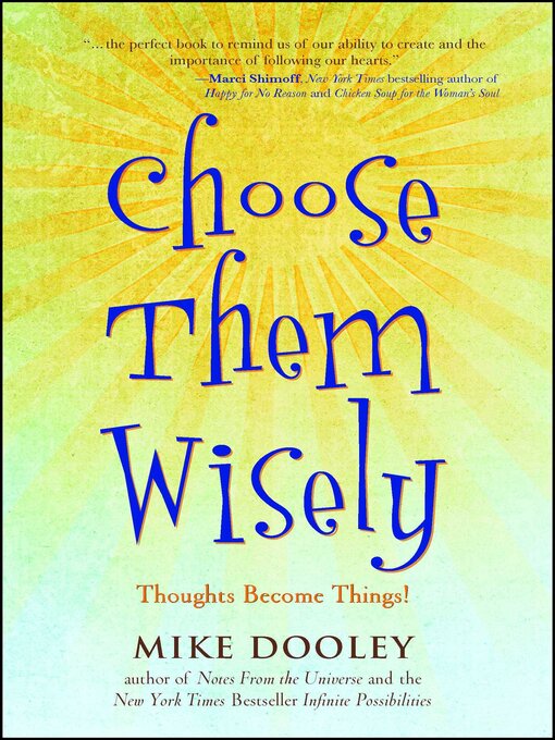 Title details for Choose Them Wisely by Mike Dooley - Available